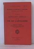  Règlement de manoeuvres de l\'artillerie deuxième série ( TIR ) - Titre X Instruction générale sur le tir de l\'artillerie
