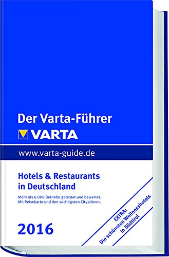 Preisvergleich Produktbild Der Varta-Führer 2016 Hotels und Restaurants in Deutschland