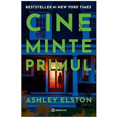 Cine minte primul - Ashley Elston