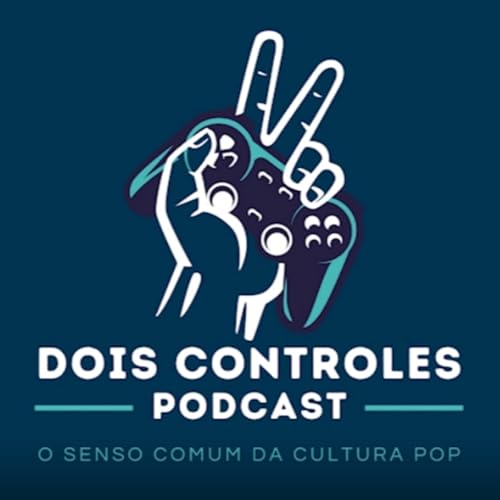 DOIS CONTROLES #90 - O Rei e o Culpado: Um papo sobre dublagem