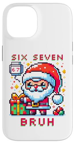 67 Six Seven Bruh Pixel Christmas 6 7 Meme Men Women Kids X}zP[X iPhone 14 p
