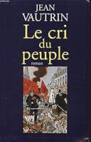 Le cri du peuple 2702830900 Book Cover
