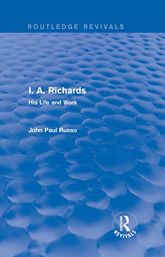 I. A. Richards (Routledge Revivals): His Life and Work      1st Edition, Kindle Edition