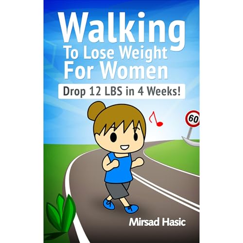 Walking to Lose Weight for Women - The Bulletproof Plan for Losing 12 LBS in 4 Weeks by Mirsad Hasić episode artwork
