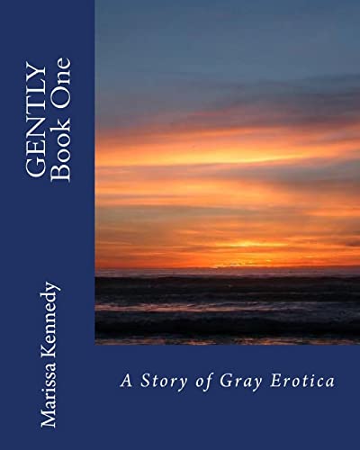 Gently Book One: A Story of Gray Erotica (Janine's saga)