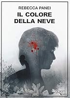 Il colore della neve 8885785611 Book Cover