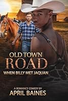 OLD TOWN ROAD: WHEN BILLY MET JAQUAN 1655626973 Book Cover