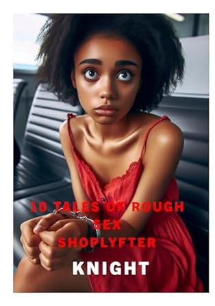 Amazon: Rough Sex: tEN Tales of Very Rough Sex: SHOPLYFTER (The