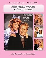 Mac/Eddy Today: Jeanette MacDonald and Nelson Eddy Magazine Compilations, Volume 8 0977428842 Book Cover