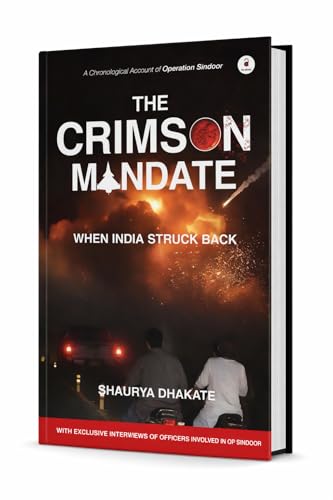 Image of The Crimson Mandate: When India Struck Back