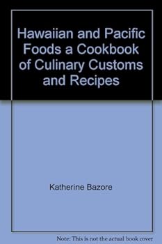 Unknown Binding Hawaiian and Pacific Foods a Cookbook of Culinary Customs and Recipes Book
