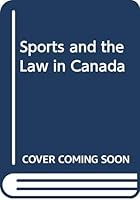 Sports and the law in Canada 0409811815 Book Cover