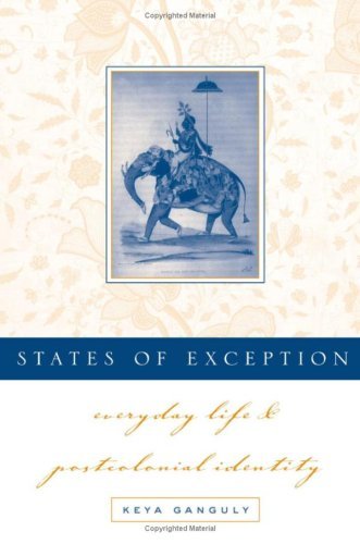 States Of Exception: Everyday Life and Postcolonial Identity