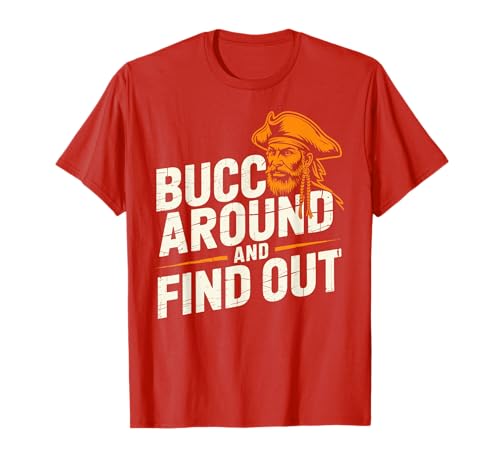 Bucc Around and Find Out Vintage Funny Humor T-Shirt