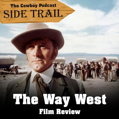 Side Trail #1 - The Way West (1967) Film Review