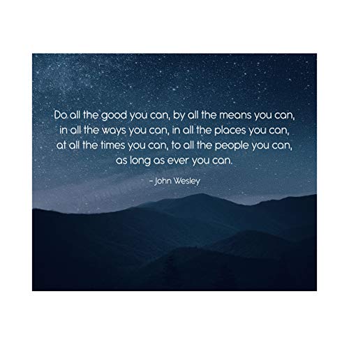 John Wesley Quotes Wall Art-â€œDo All the Good You Can"-10 x 8" Starry Night Typographic Print-Ready to Frame. Inspirational Wall Decor for Home-Office-School. Great Christian Message-Be Charitable!