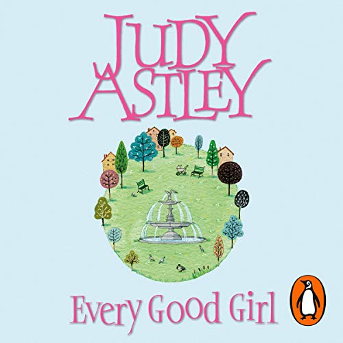 Every Good Girl (Audio Download) Judy Astley, Phyllida Nash, Random