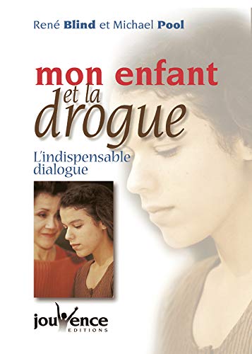 Mon enfant et la drogue