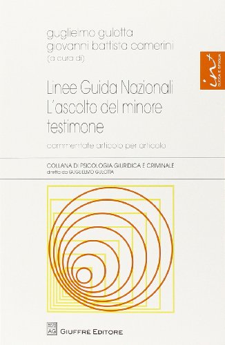 Linee Guida Nazionali Ascolto Del Minore Testimone