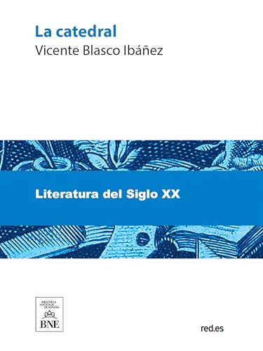 La catedral : novela (Colección Biblioteca Nacional de España)