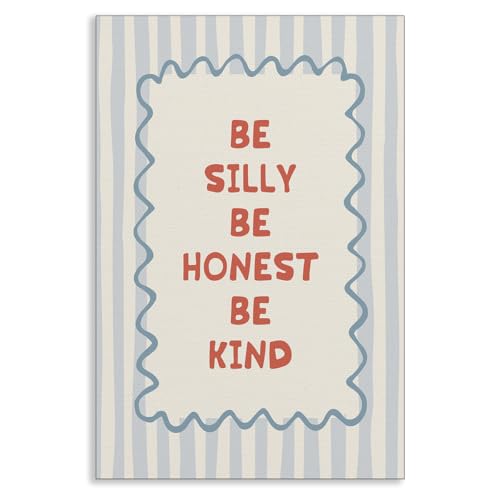 Nursery Quote Canvas Wall Art Be Silly Be Honest Be Kind Positive Affirmations Poster Blue and White Stripes Inspirational Quote Print for Kids Room Playroom Classroom Wall Decor 12x16in Unframed
