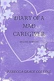 DIARY OF A MAD CAREGIVER