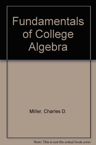 Fundamentals of College Algebra 0673156133 Book Cover
