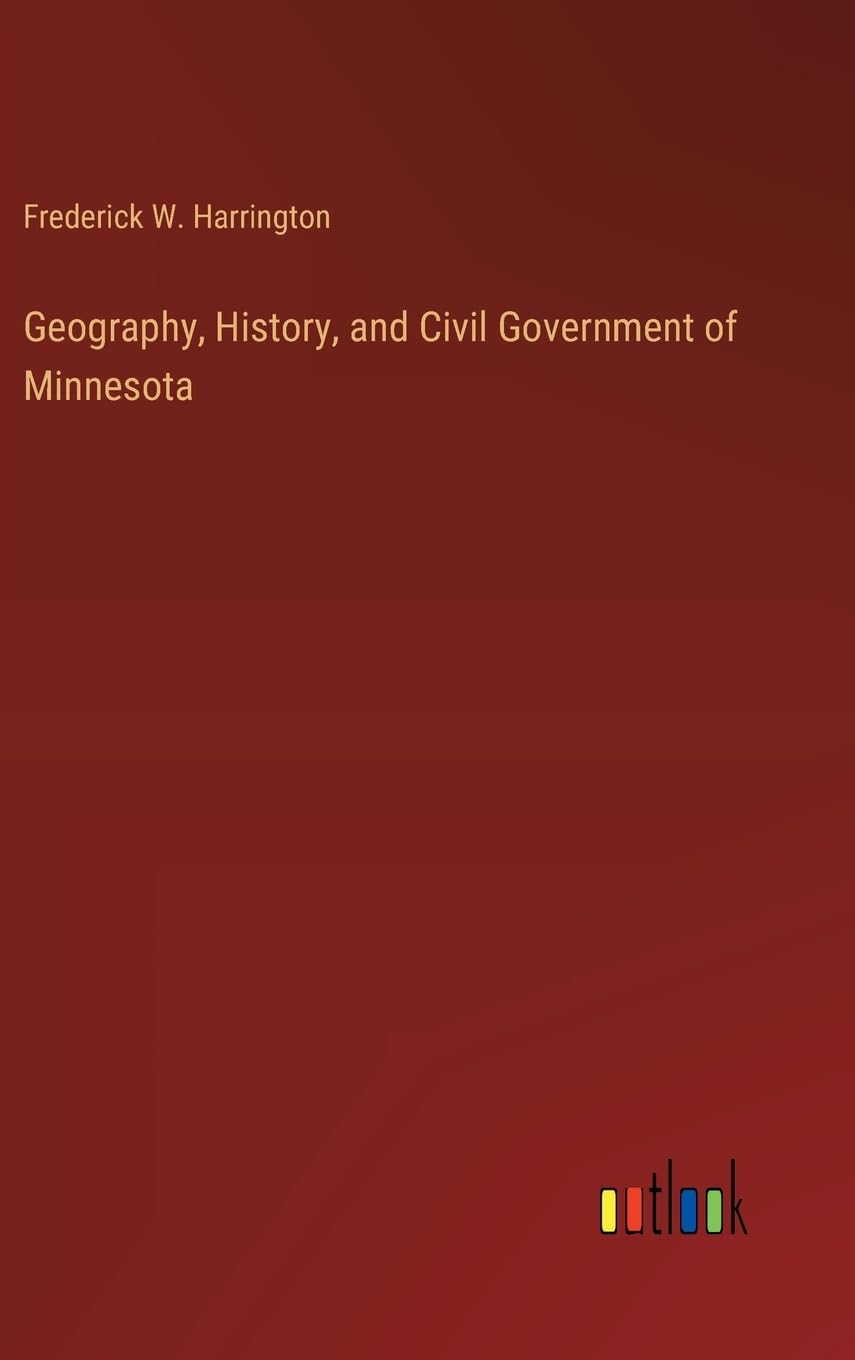 Geography, History, and Civil Government of Minnesota
