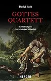 Gottesquartett: Erzählungen eines Ausgewanderten