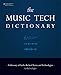 The Music Tech Dictionary: A Glossary of Audio-Related Terms and Technologies
