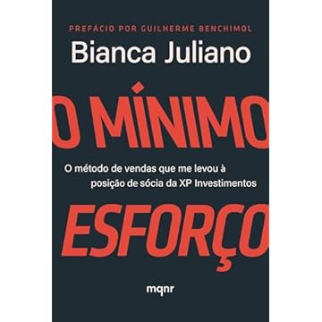 Capa do livro O Mínimo Esforço: O método de vendas que me levou à posição de sócia da XP Investimentos