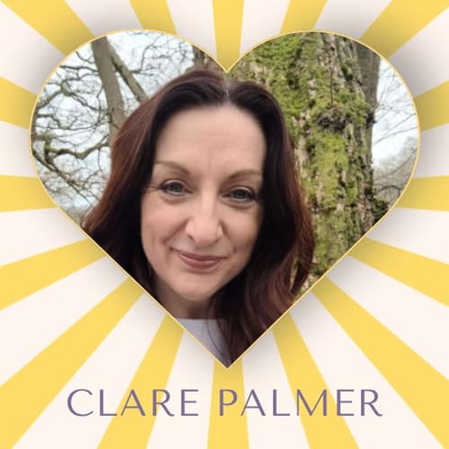S2 Episode 21 &ndash; Finding Balance with Complex Chronic Illness; Clare Palmer on Self- Connection