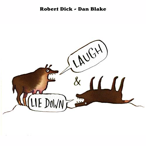 Robert Dick & Daniel Blake
