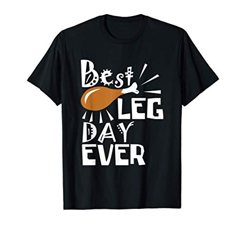 Funny Thanksgiving Shirts Best Leg Day Ever Turkey Camiseta
