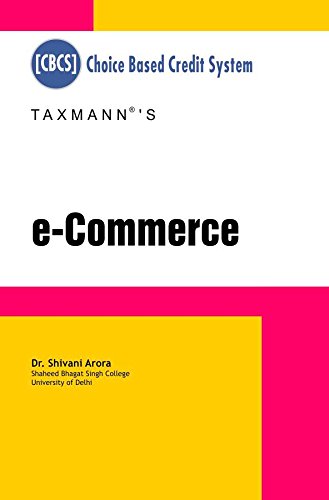 e-Commerce [Choice Based Credit System (CBCS)] [Paperback] Dr. Shivani Arora