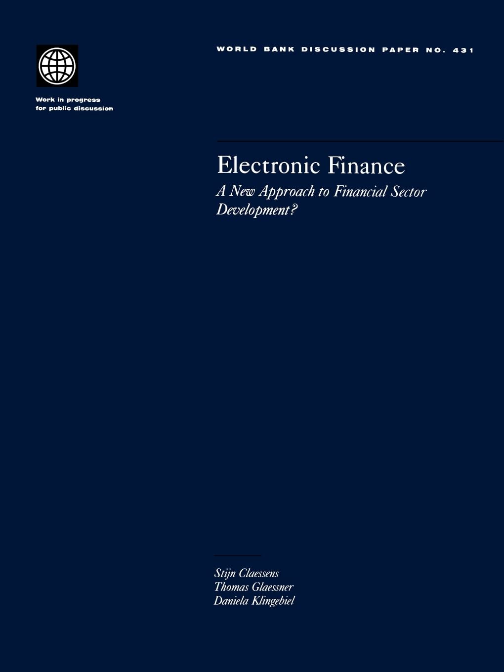 Electronic Finance: A New Approach to Financial Sector Development? (431) (World Bank Discussion Papers)
