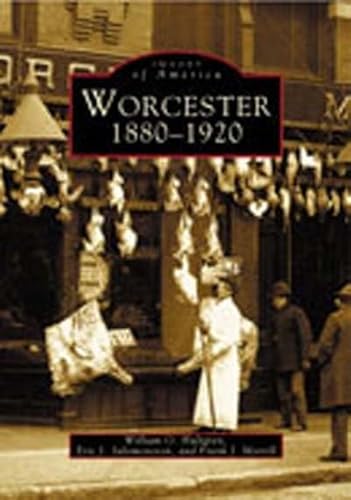 Worcester, 1880-1920 (MA) (Images of America)