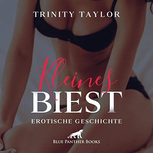 Kleines Biest | Erotik Audio Story | Erotisches Hörbuch Audio CD: Und auf einen Slip hat sie auch verzichtet ...