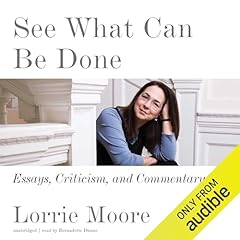 See What Can Be Done Audiolibro Por Lorrie Moore arte de portada