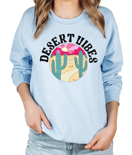 TEEAMORE Desert Vibes Sweatshirt Adventure Arizona Cactus Scene Vacation Mode Crewneck