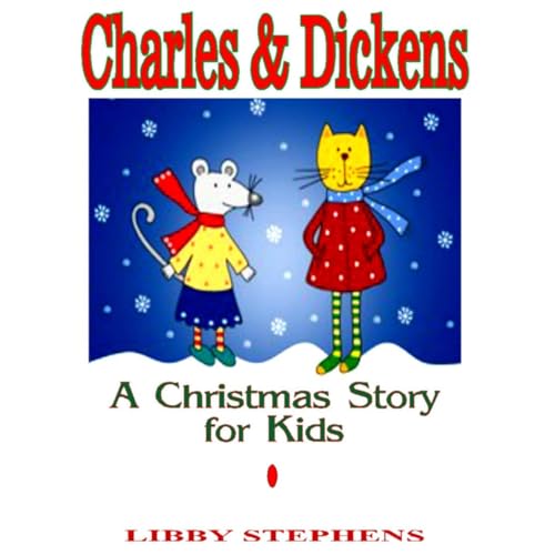 Charles & Dickens: A Christmas Story for Kids Audiolibro Por Libby Stephens arte de portada