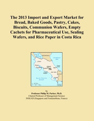The 2013 Import and Export Market for Bread, Baked Goods, Pastry, Cakes, Biscuits, Communion Wafers, Empty Cachets for Pharmaceutical Use, Sealing Wafers, and Rice Paper in Costa Rica