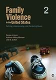 Family Violence in the United States: Defining, Understanding, and Combating Abuse