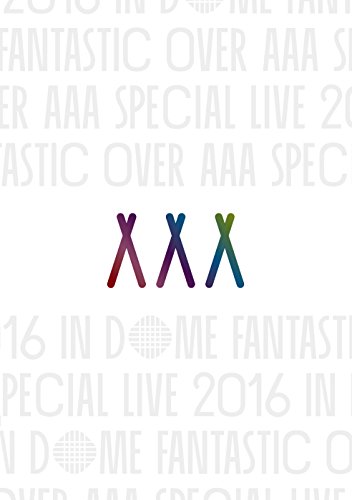 AAA Special Live 2016 in Dome -FANTASTIC OVER- [DVD]