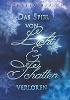 Das Spiel von Licht und Schatten: Verloren 3734777518 Book Cover