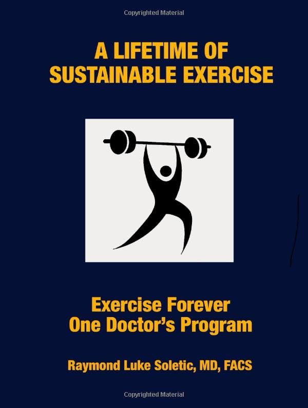 A LIFETIME OF SUCCESSFUL EXERCISE: Exercise Forever One Doctor's Program      Paperback – Large Print, July 27, 2025