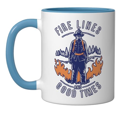 Firefighting Fire Lines And Good Times Wildland Firefighter Ceramic Mug,
