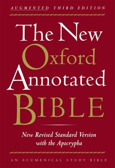 The New Oxford Annotated Bible with the Apocrypha, Augmented Third Edition, New Revised Standard Version