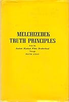 Melchizedek Truth Principles from the Ancient Mystical White Brotherhood B00GLXYCLS Book Cover