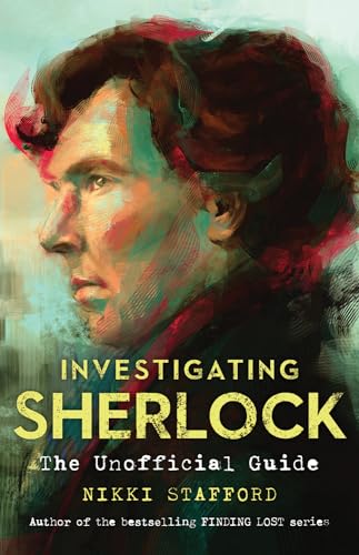Investigating Sherlock: The Unofficial Guide